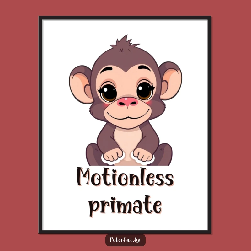 Funny Monkey Digital Art: Still Primate Print, Perfect Gift for Humor!