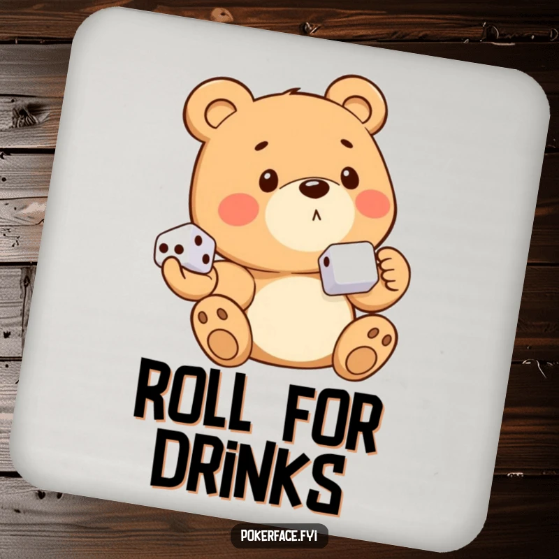Funny bear character with no emotion, holding dice, on a protective drink coaster.