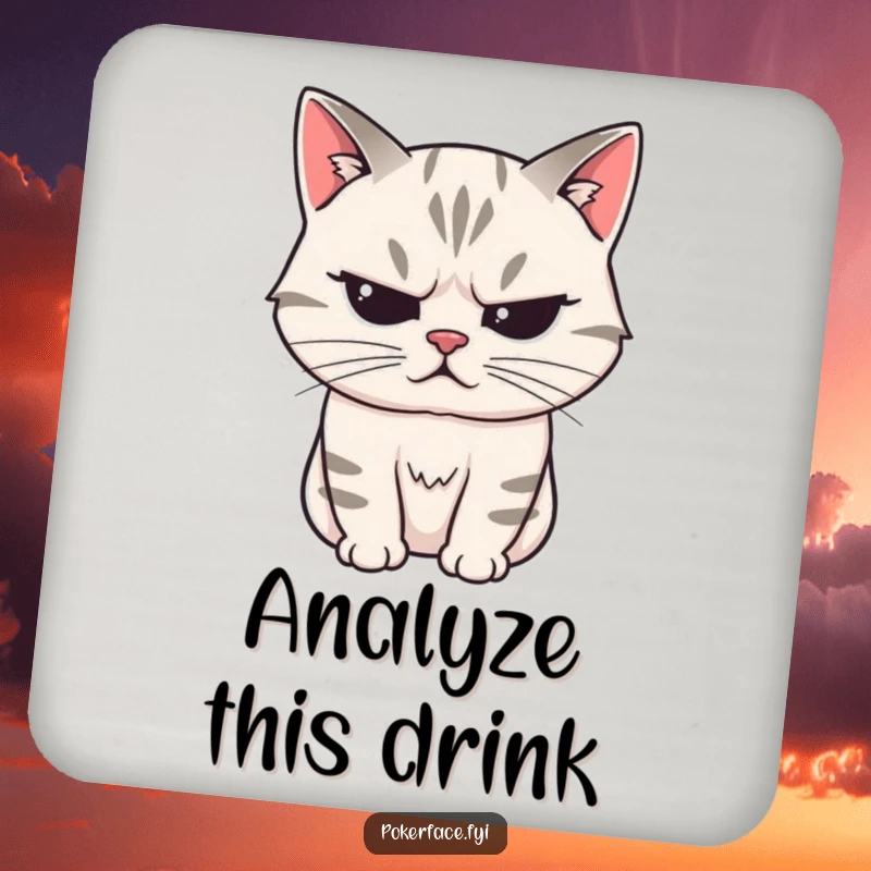 Funny Drink Coasters with a stoic cat character, unreadable expression, adding mysterious and humorous protection.