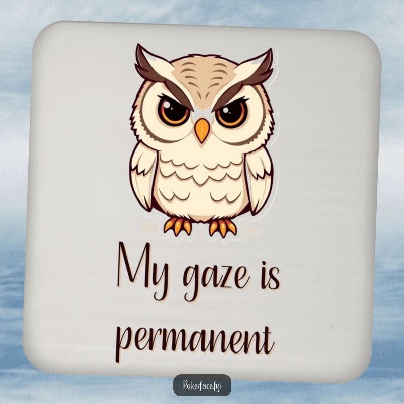 Funny Owl Coasters featuring a stoic owl with unblinking eyes, providing humorous surface protection, a perfect funny gift set.