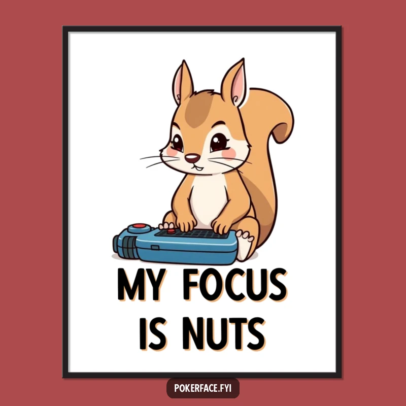 Funny Squirrel Poker Poster: Rigid Focus Wall Art - For Dedicated Gamers