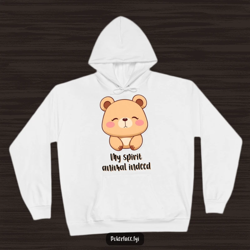 Funny Hoodie: Placid bear character with a perfectly still, unbothered expression, offering hilarious comfort and ultimate relaxation.