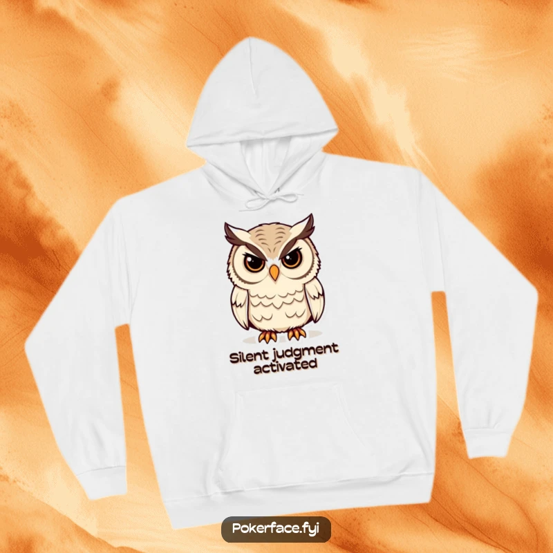 Funny Owl Hoodie featuring a stoic owl with unblinking eyes, offering cozy wisdom and a humorous, judgmental stare, a perfect funny gift.