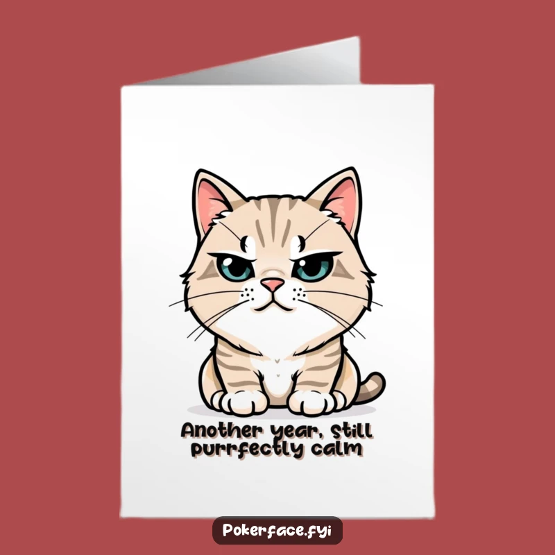 Free Printable Birthday Card: Stoic Cat Downloadable Gift for Unflappable Celebration