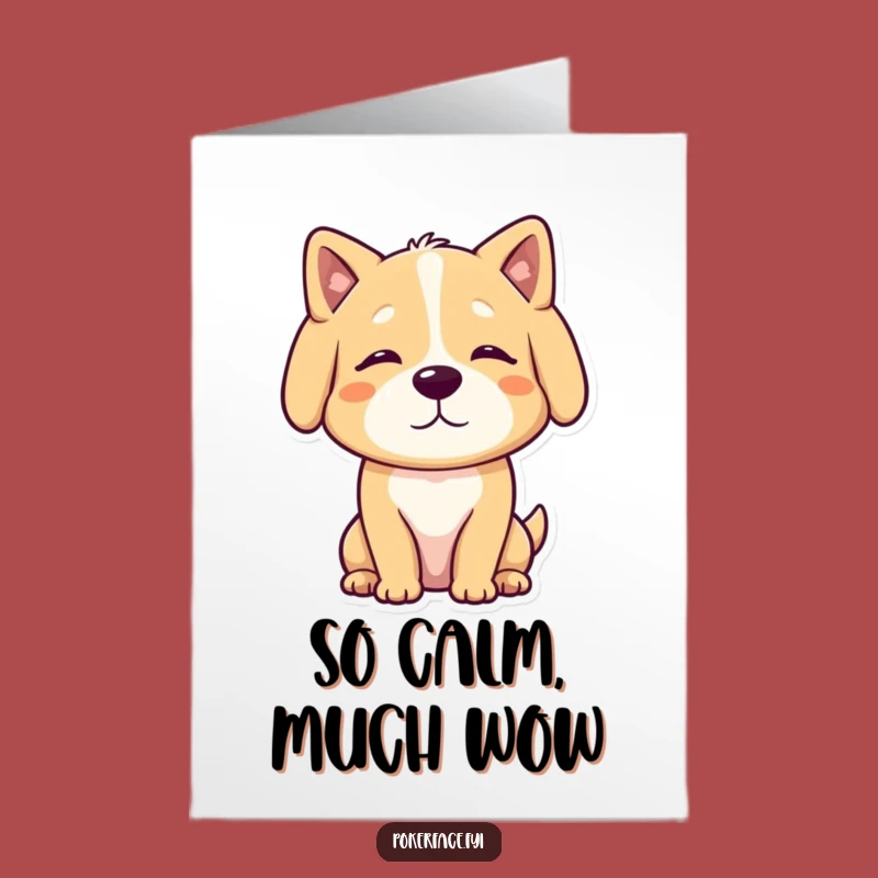 Free Printable Birthday Card: Calm Dog's Happy Birthday, Funny Downloadable Gift