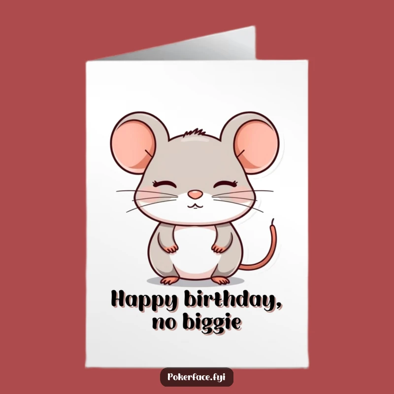Free Printable Birthday Card: Composed Mouse Birthday Funny Downloadable Gift