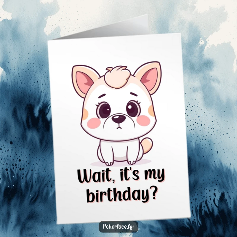Funny Free Printable Birthday Card: Animal with a surprised expression but a neutral mouth, reacting to birthday news. A hilarious, understated downloadable card.