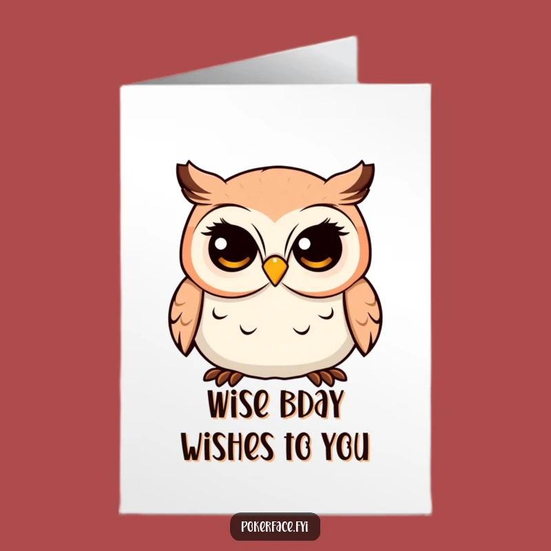 Free Printable Birthday Card: Wise Owl Fixed Gaze Humor Downloadable Gift