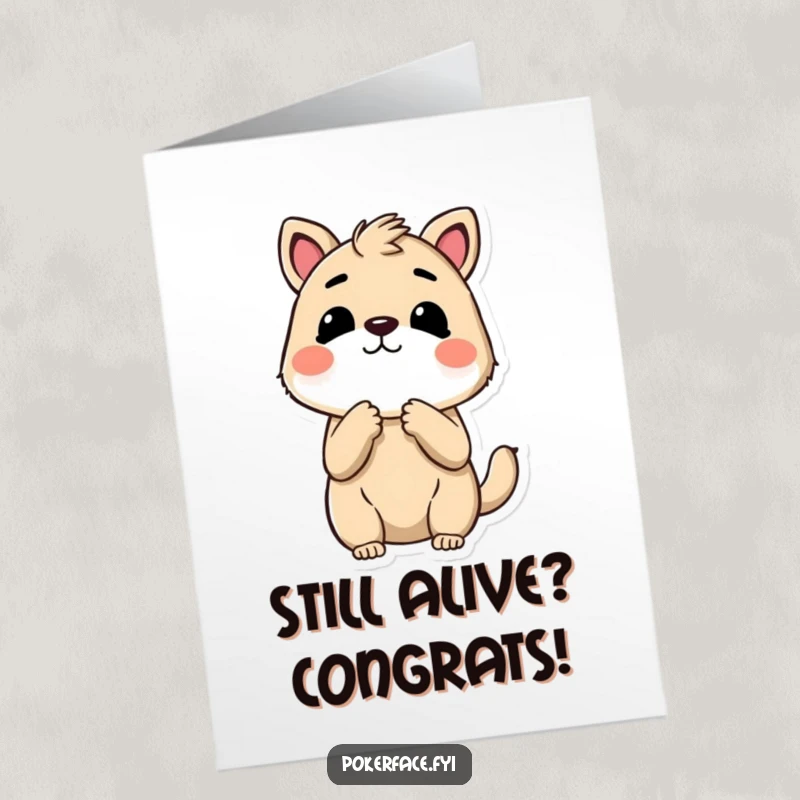Funny Free Printable Birthday Card featuring a stoic animal holding its breath with a completely blank, unimpressed expression.