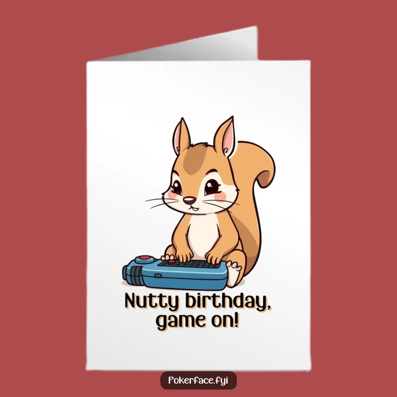 Free Printable Funny Squirrel Birthday Card, Game Focus, Downloadable Humor Gift