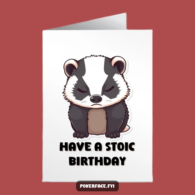 Free Printable Grumpy Badger Birthday Card Funny Downloadable Gift