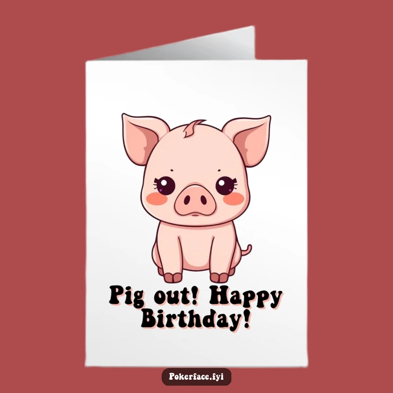 Free Printable Birthday Card: Emotionless Piglet Blank Stare Funny Downloadable Greeting