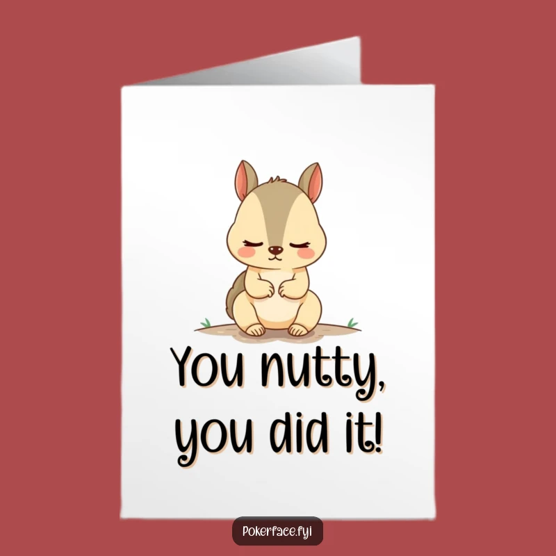 Free Printable Congrats Card: Unnervingly Calm Squirrel Celebrates Your Win - Funny Downloadable