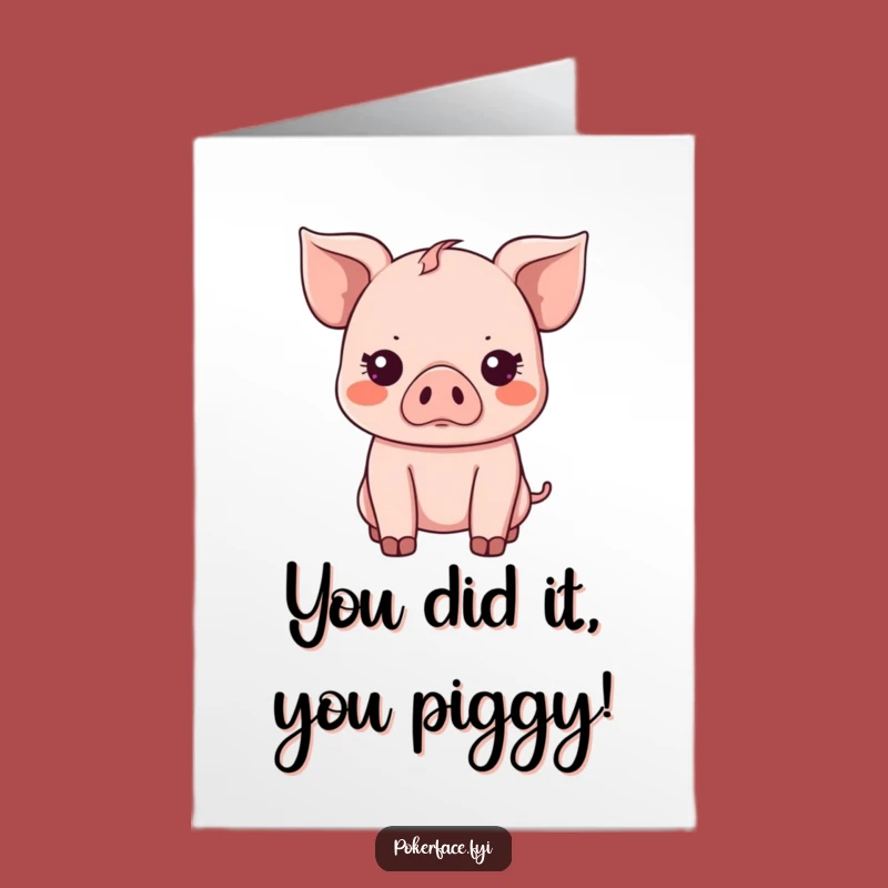 Free Printable Congrats Card: Deadpan Piglet Humor Downloadable Greeting
