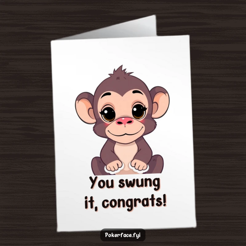Funny Free Printable Congratulations Card: A monkey with a completely still expression offering congratulations with a frozen, unchanging facial pose.