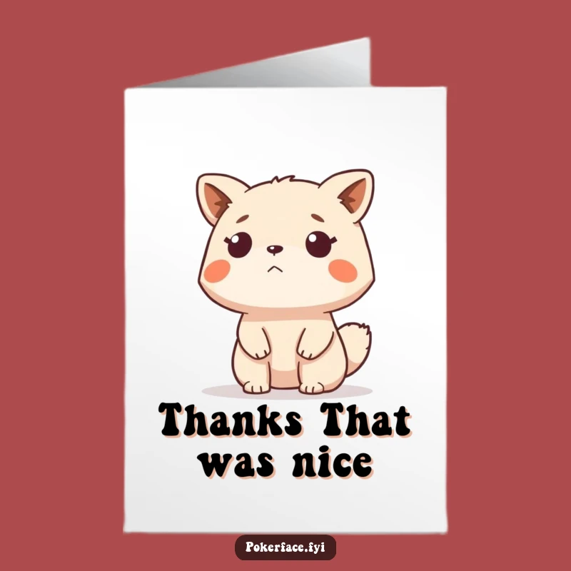 Free Printable Stoic Animal Thank You Card: Funny Impartial Thanks Downloadable