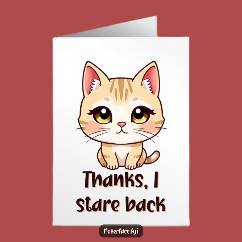 Free Printable Thank You Card: Staring Cat - Funny Unblinking Downloadable Gratitude