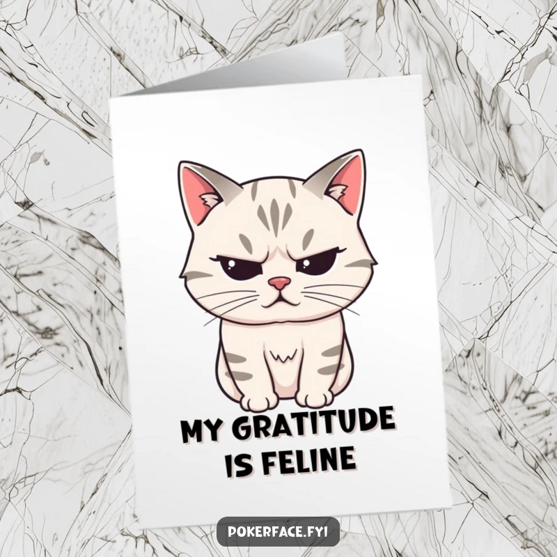Funny Free Printable Thank You Card featuring a stoic cat with a perfectly unreadable face, conveying thanks with quiet reserve.