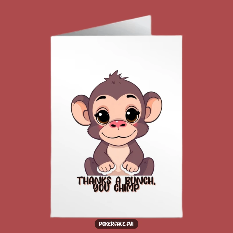 Free Printable Thank You Card: Monkey's Still Thanks - Funny Downloadable Gift