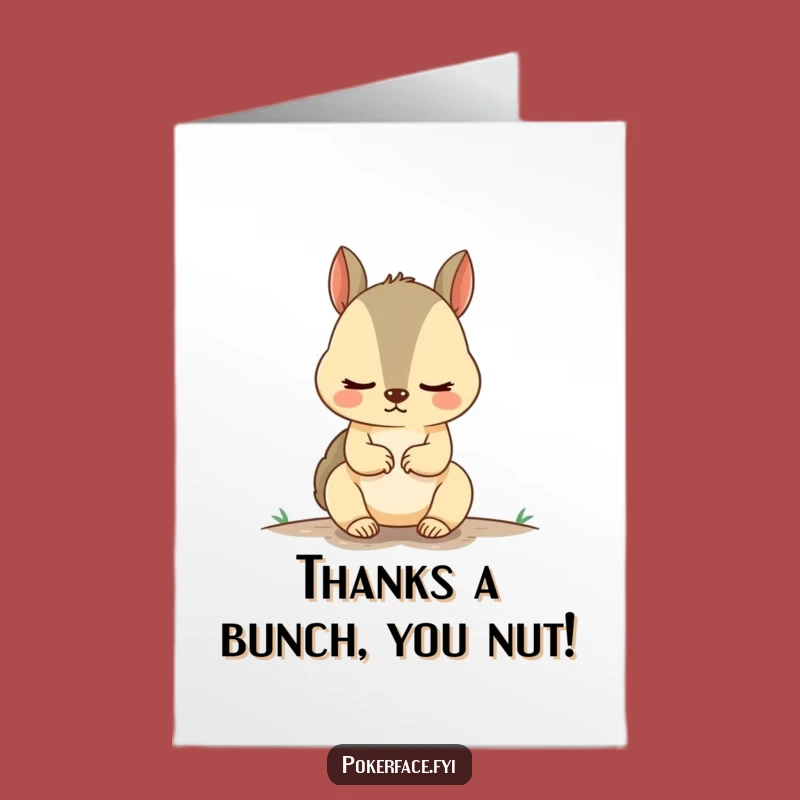 Free Printable Thank You Card: Calm Squirrel Expresses Gratitude - Funny Downloadable Gift