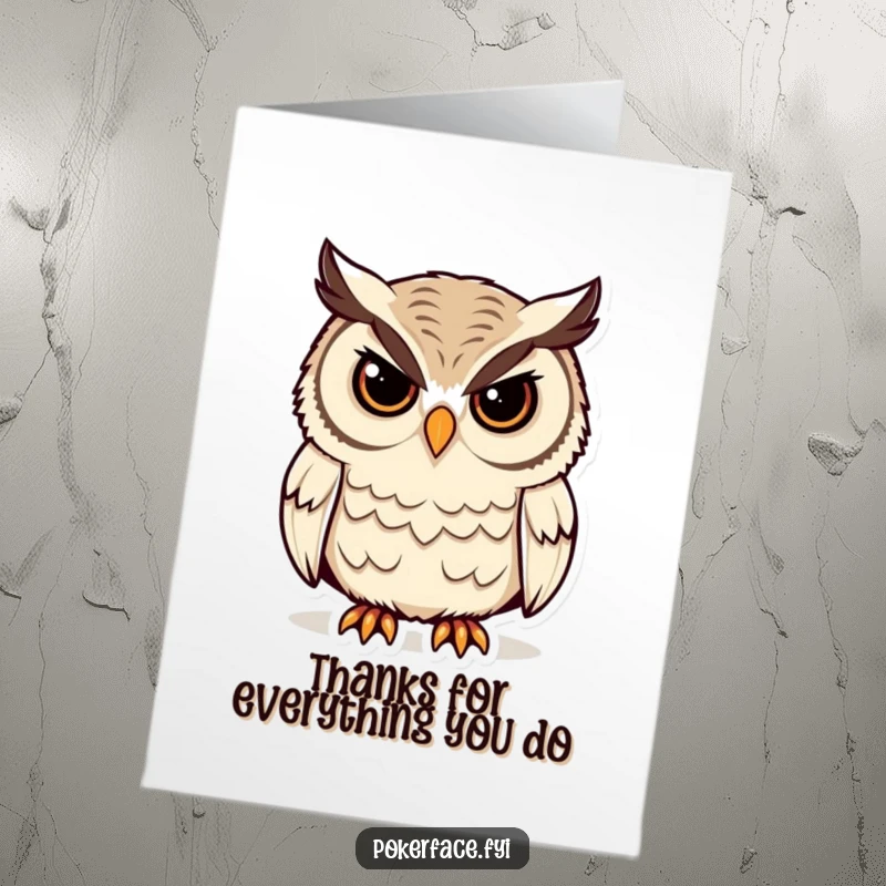 Funny Free Printable Thank You Card: A stoic owl with unblinking eyes gives a hilariously serious thank you, ideal for DIY gifts.