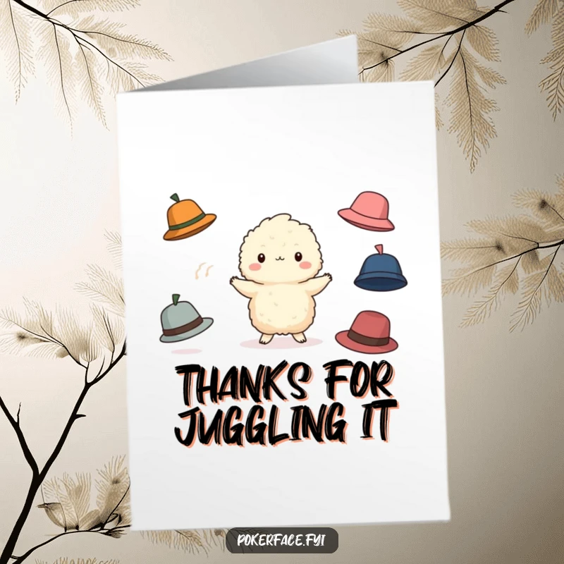Funny Free Printable Thank You Card: Fluffy creature with blank face attempts to juggle falling hats, saying thanks.