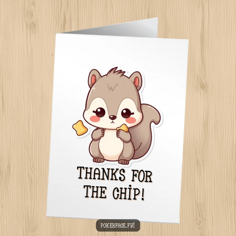 Funny Free Printable Thank You Card: Kawaii squirrel with a blank gaze intensely focused on a single chip.